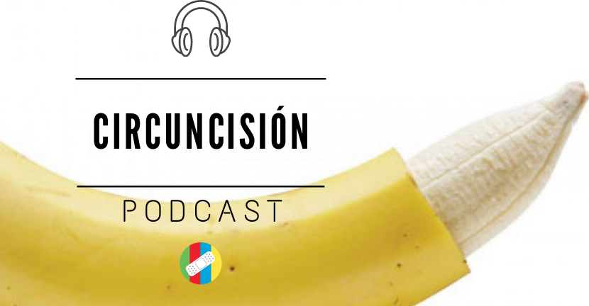 imagen del podcast Circuncisión