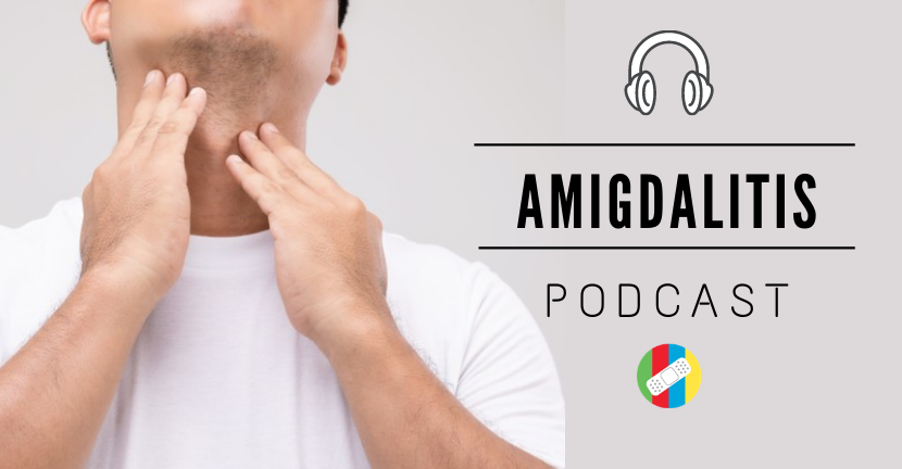 imagen del podcast Amigdalitis