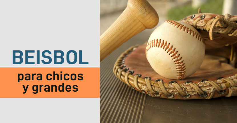 Beisbol para chicos y grandes