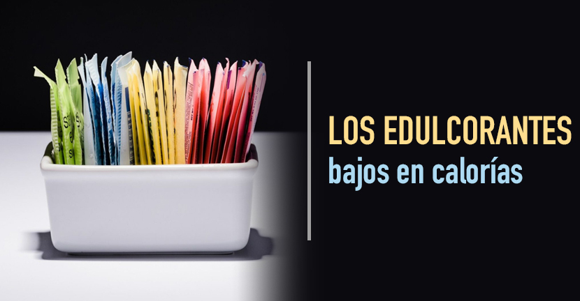 Los edulcorantes bajos en calorías