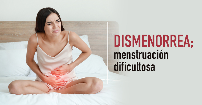 Dismenorrea, menstruación dificultosa