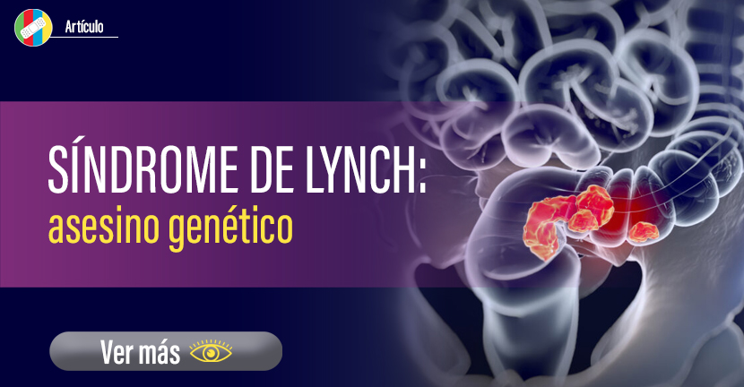 Síndrome de Lynch: asesino genético.