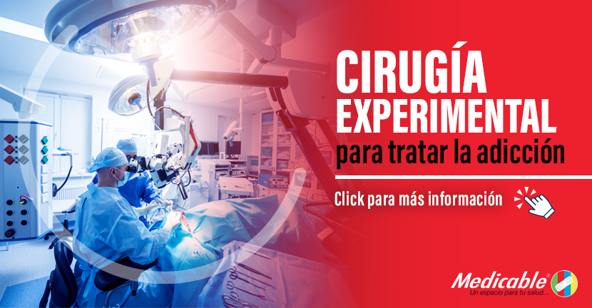 Cirugía experimental para tratar la adicción. 