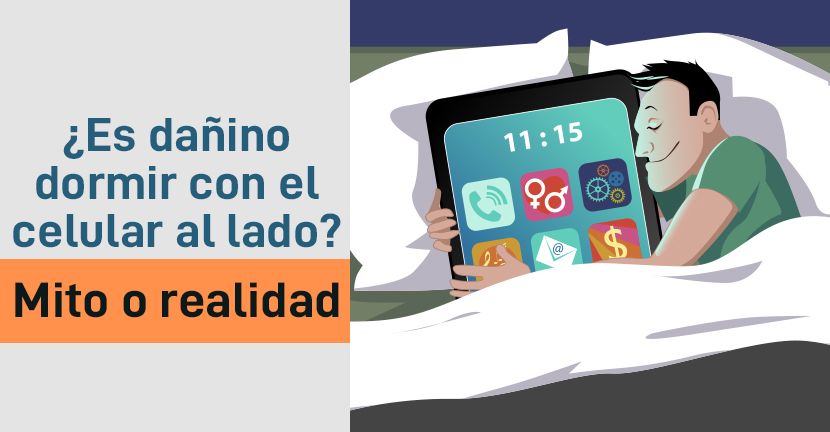 Mito o realidad ¿Es dañino dormir con el celular al lado?