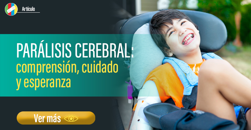 Parálisis cerebral: comprensión, cuidado y esperanza.