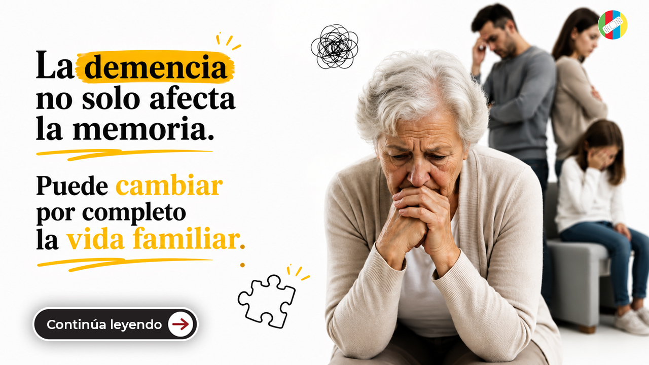 La demencia no solo afecta la memoria. Puede cambiar por completo la vida familiar.
