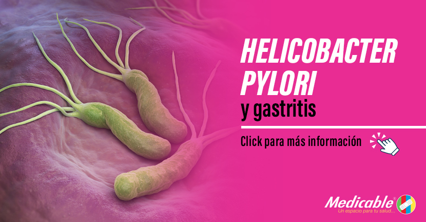 Helicobacter pylori y gastritis