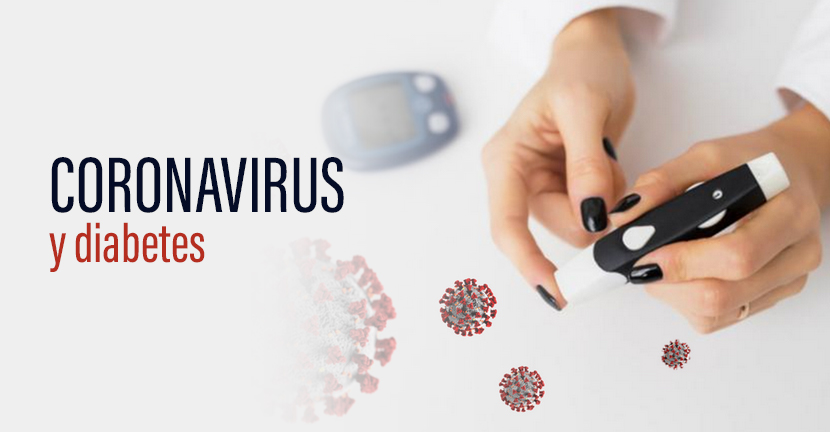 La diabetes mellitus es un factor de riesgo para contraer la nueva infección por Coronavirus.