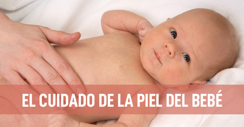 El cuidado de la piel del bebé