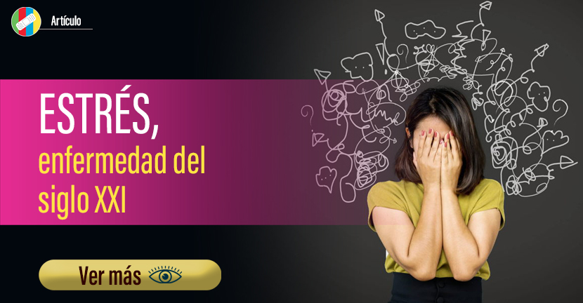 Estrés, enfermedad del siglo XXI