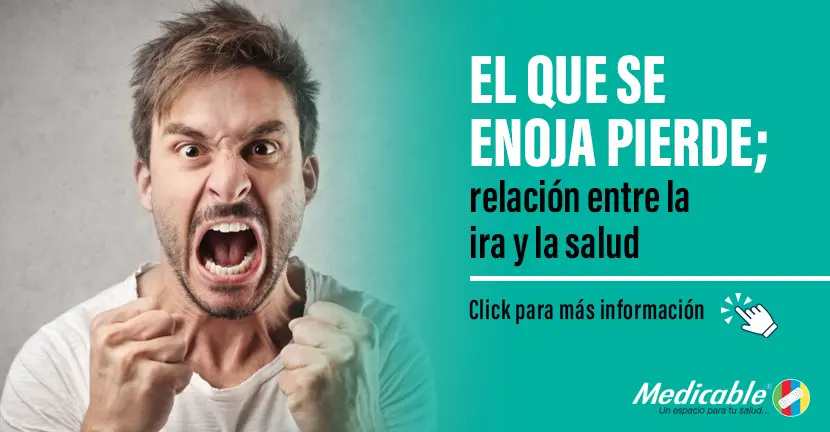 El que se enoja pierde relación entre la ira y la salud