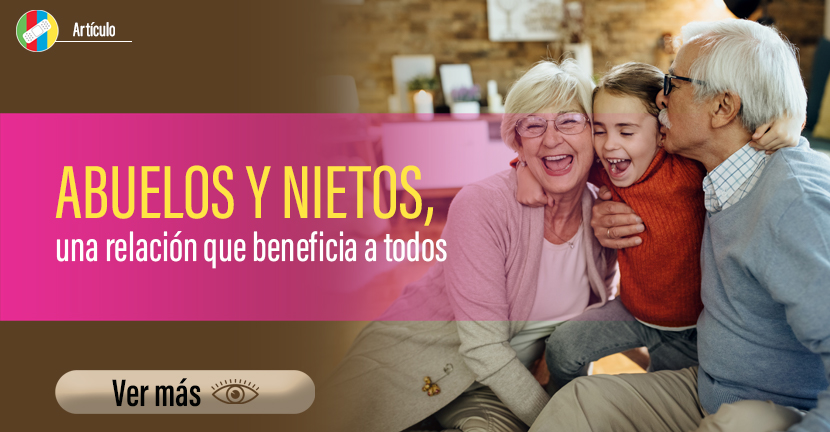 Abuelos y nietos, una relación que beneficia a todos.