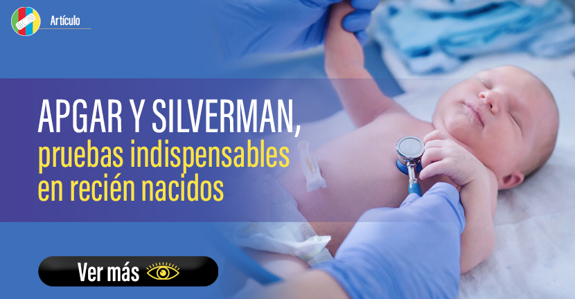 Apgar y Silverman, pruebas indispensables en recién nacidos