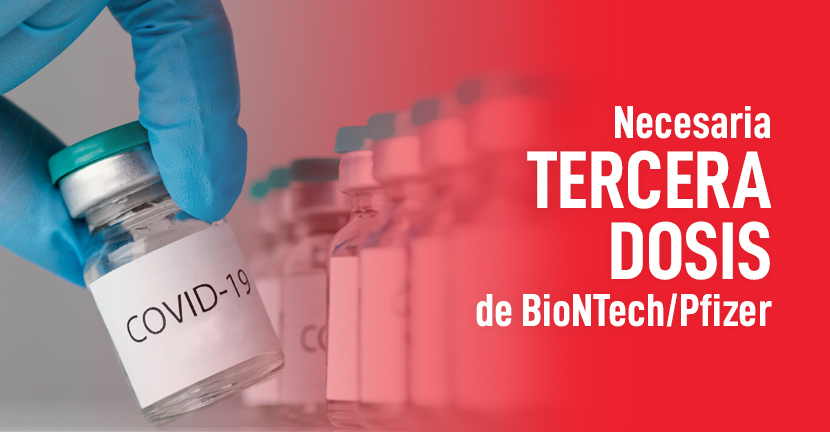 Necesaria tercera dosis de vacuna de BioNTech/Pfizer