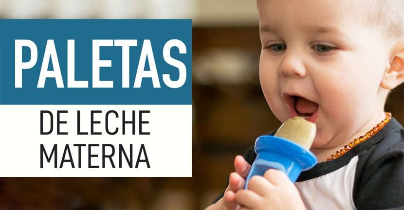 ¿Conoces las paletas de leche materna?