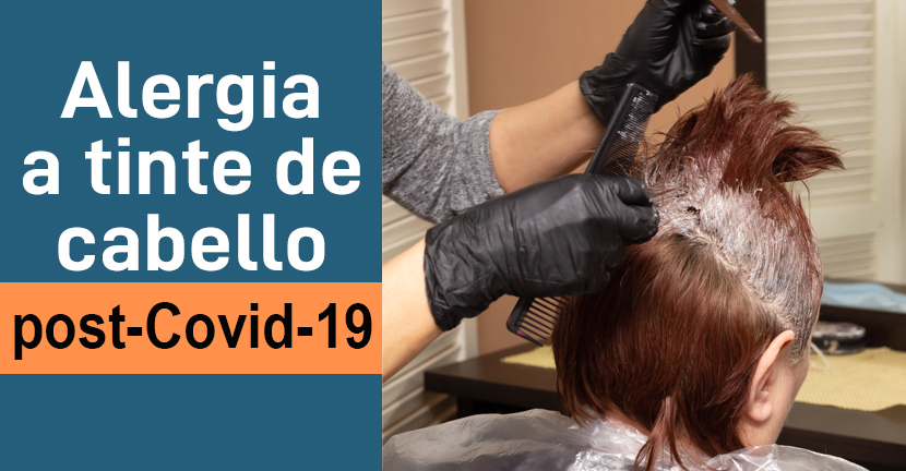 Alergia a tinte de cabello post-Covid-19