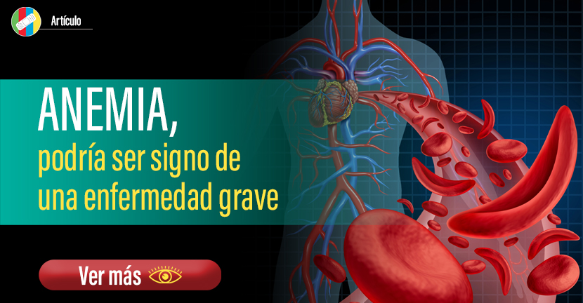 Anemia, podría ser signo de una enfermedad grave
