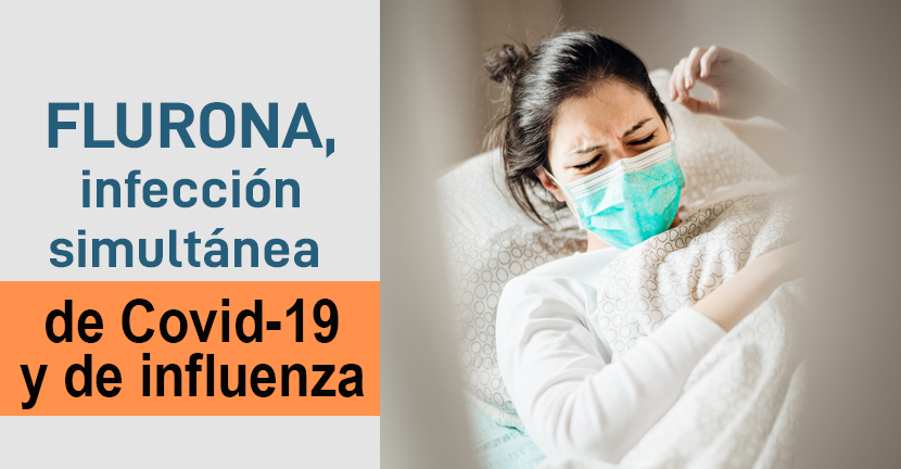 Flurona, infección simultánea de Covid-19 y de influenza