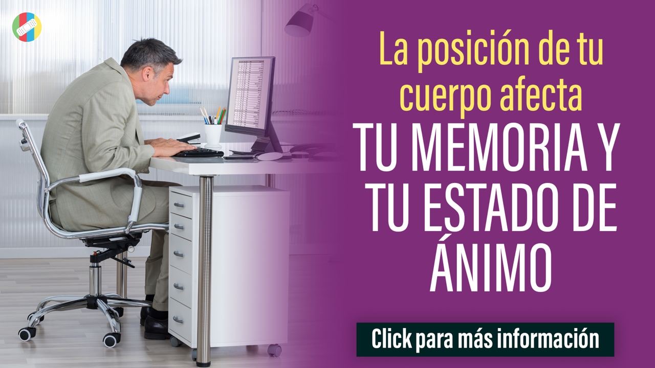 la posición de tu cuerpo afecta tu memoria y tu estado de ánimo