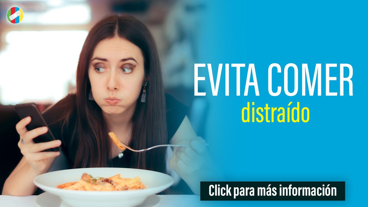 Evita comer distraído