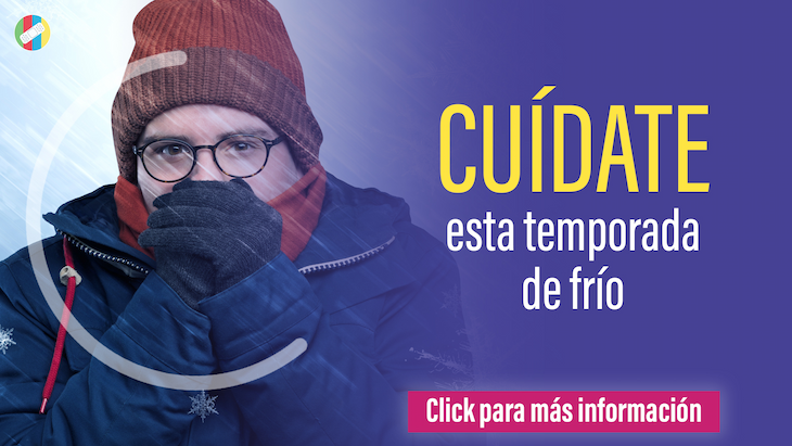 Cuídate esta temporada de frío 