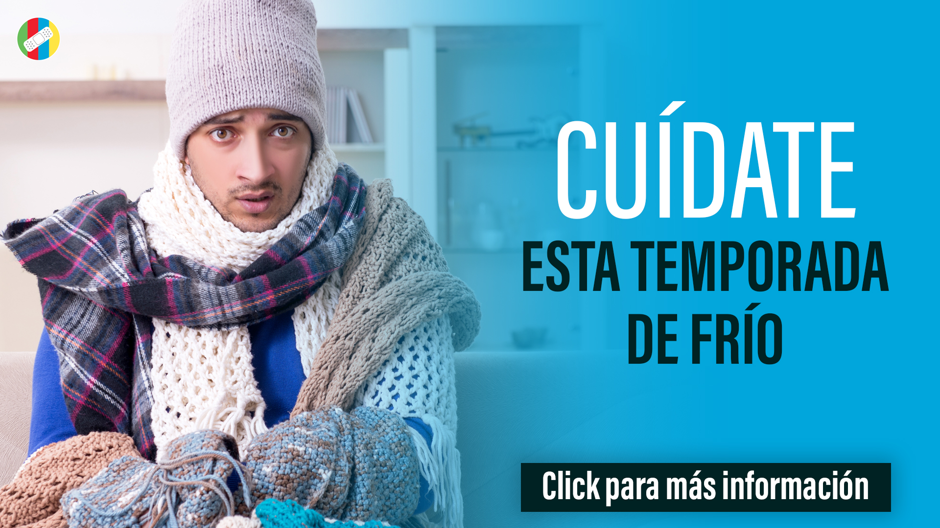 Cuídate esta temporada de frío.
